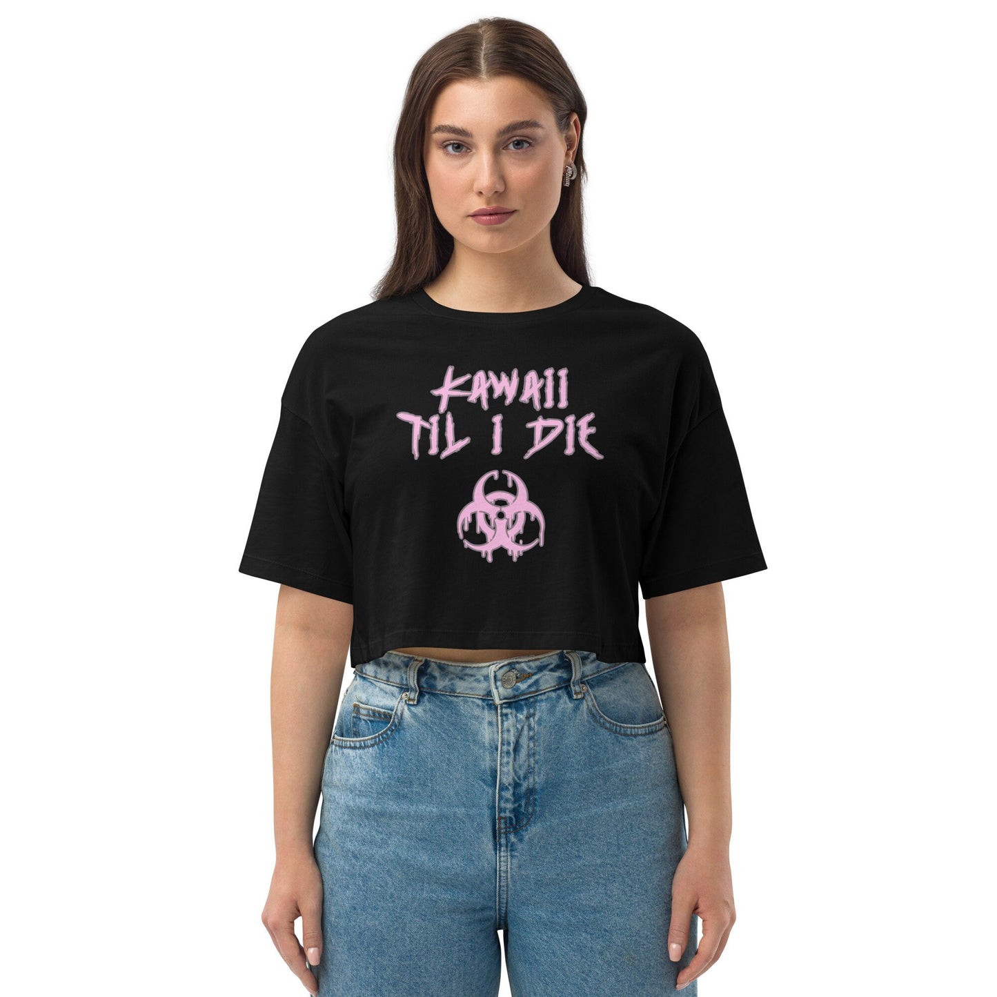 Kawaii Til I Die Loose crop top