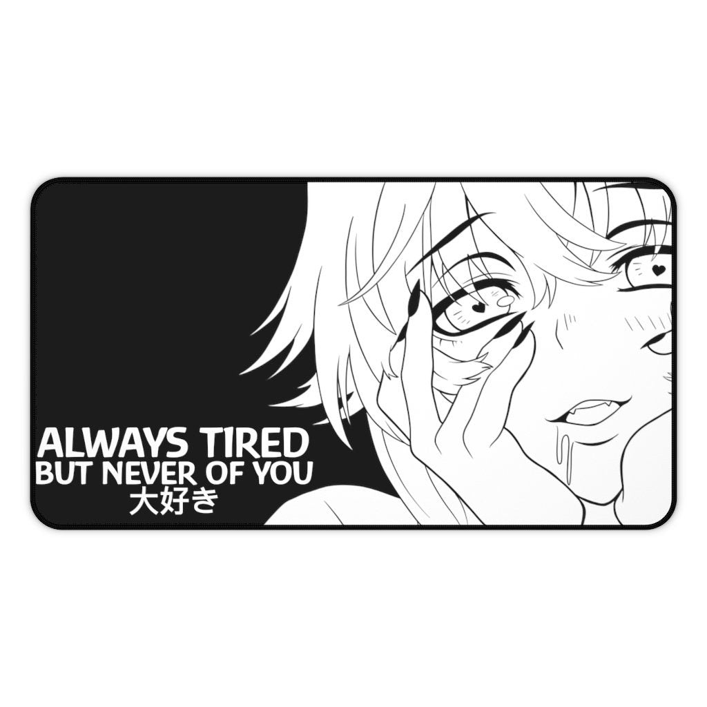 Always Tired XL Desk Mat