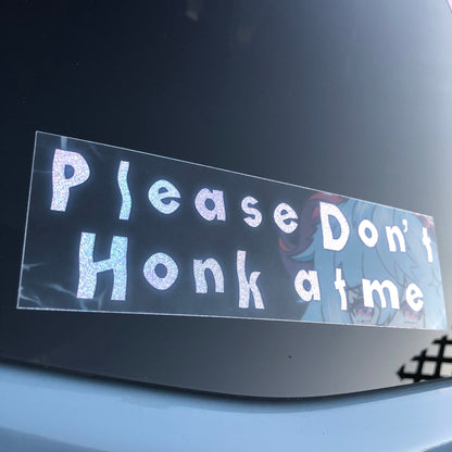 Please Don't Honk Bumper Sticker